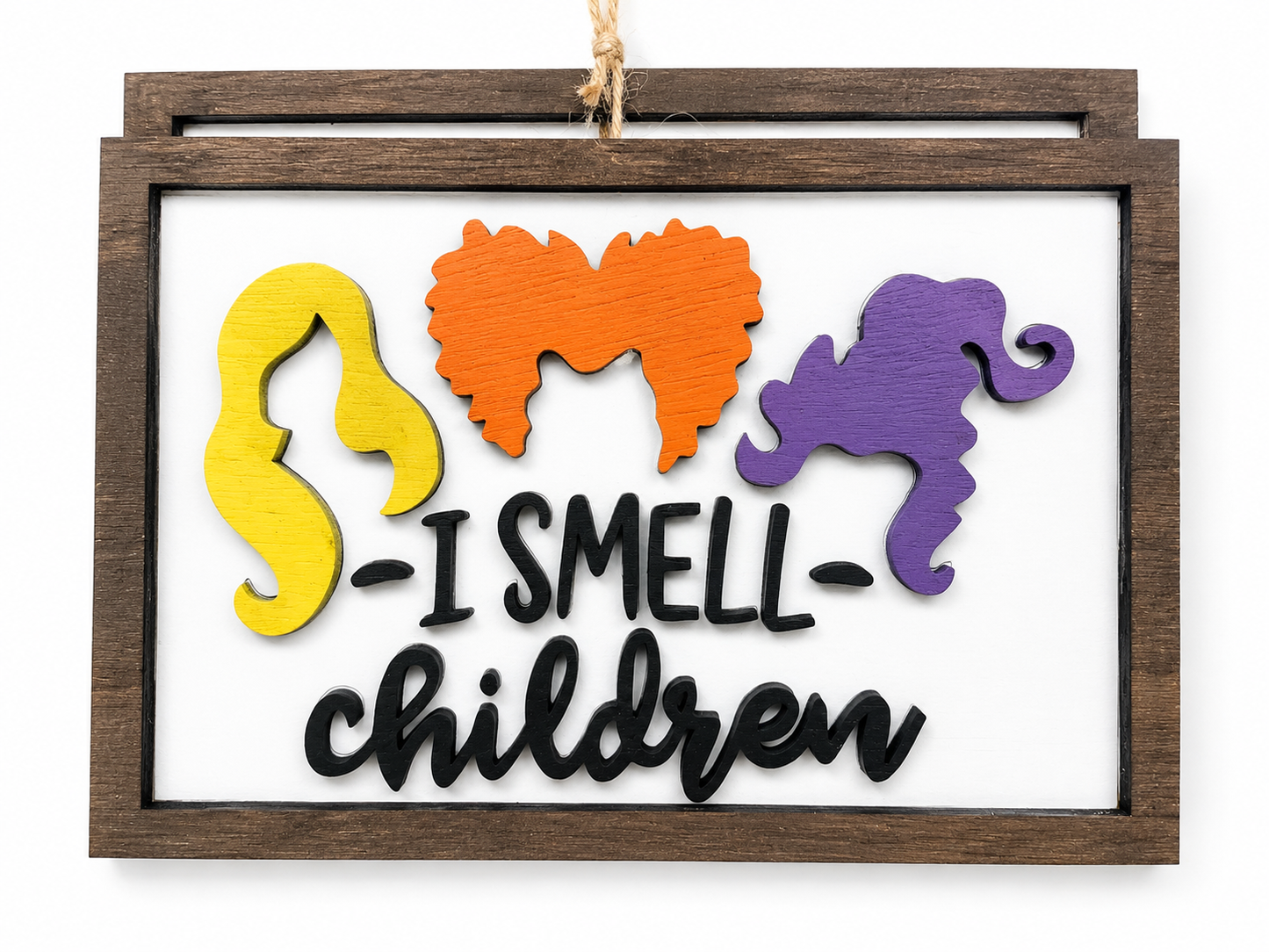 Sanderson Sisters (I smell children)
